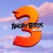 Paramount Pictures to Release “The Angry Birds 3” Movie in Theatres in 2027