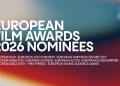 Here come the nominees for the European Film Awards 2026!